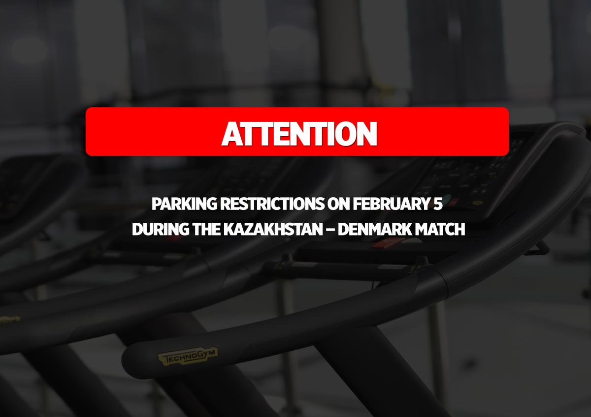 Important for visitors: parking restrictions on February 5 during the Kazakhstan – Denmark match